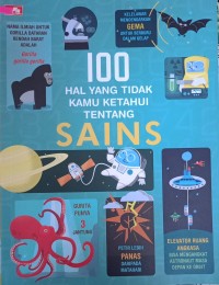 100  HAL YANG TIDAK KAMU KETAHUI TENTANG SAINS