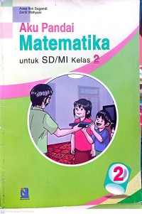 AKU PANDAI MATEMATIKA : KELAS 2