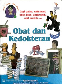 AKU TAHU, AKU BISA : Obat dan Kedokteran