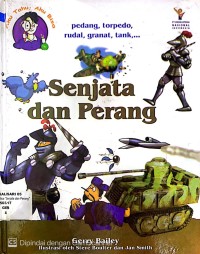 AKU TAU, AKU BISA : SENJATA DAN PERANG