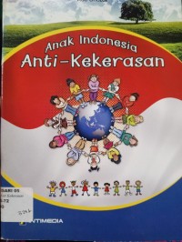 Anak Indonesia Anti Kekerasan
