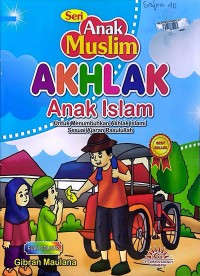 Anak Muslim : AKHLAK Anak Islam