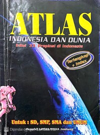 ATLAS : INDONESIA DAN DUNIA 33 PROPINSI