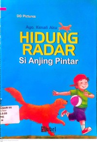 Ayo, Kenali Aku ; Hidung Radar si Anjing Pintar