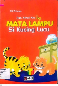 Ayo, Kenali Aku ; Mata Lampu Si Kucing Lucu