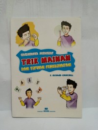 Bagaimana Membuat Trik Mainan dan Tipuan Pengelihatan