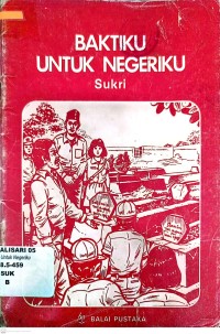 Baktiku untuk Negeriku