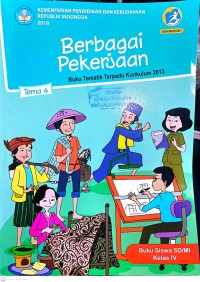 Berbagai Pekerjaan : Buku Tematik : Tema 4 : Kelas IV