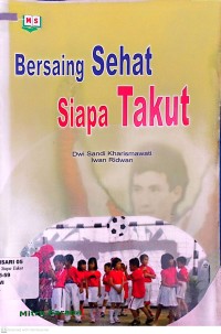 Bersaing Sehat Siapa Takut