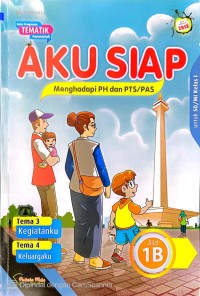BUKU PENGAYAAN TEMATIK : AKU SIAP 1B
