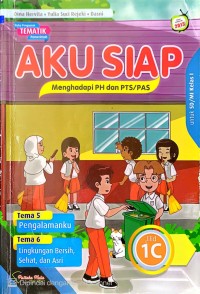 BUKU PENGAYAAN TEMATIK : AKU SIAP 1C