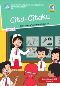 Cita - Citaku : Buku Tematik Terpadu Kurikul 2013