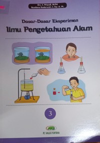 Dasar-Dasar Eksperimen Ilmu Pengetahuan Alam Jilid 3