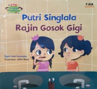 Dongeng Kesehatan : Putri Singlala Rajin Gosok Gigi