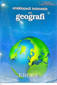 Ensiklopedi Indonesia : Seri Geografi Eropa