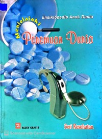 Ensiklopedia Anak Dunia : Menjelajahi Penemuan Dunia