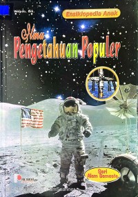 ENSIKLOPEDIA ANAK : Ilmu Pengetahuan Populer