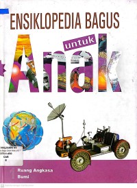 ENSIKLOPEDIA BAGUS UNTUK ANAK : Ruang Angkasa Bumi