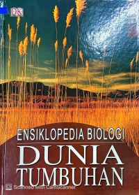 ENSIKLOPEDIA BIOLOGI : DUNIA TUMBUHAN 3