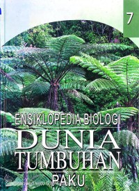 ENSIKLOPEDIA BIOLOGI : DUNIA TUMBUHAN 7