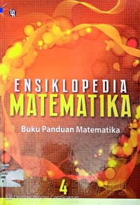 ENSIKLOPEDIA MATEMATIKA : BUKU PANDUAN 4