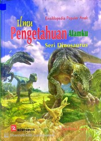 Ensiklopedia Populer Anak : Ilmu Pengetahuan Alamku
