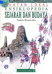 ENSIKLOPEDIA SEJARAH DAN BUDAYA : SEJARAH DUNIA 6
