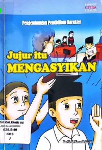 Jujur itu MENGASYIKAN