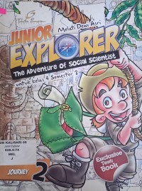 JUNIOR EXPLORE THE ADVENTURE OF SOCIAL SCIENTIST JOURNEY 2
