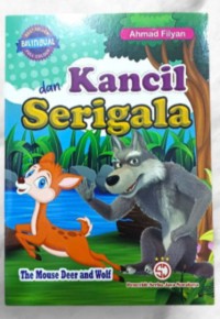 Kancil dan Serigala : The Mouse Deer and Wolf