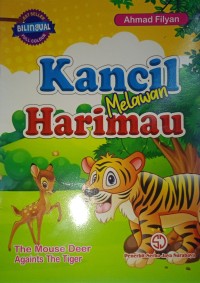 Kancil Melawan Harimau : The Mouse Deer Againts The Tiger