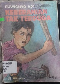 Keberanian Tak Terduga