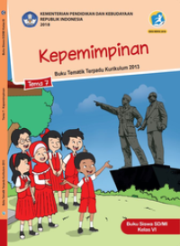 Kepemimpinan : Buku Tematik Terpadu Kurikulum 2013