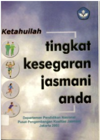 Ketahuilah Tingkat Kesegaran Jasmani Anda