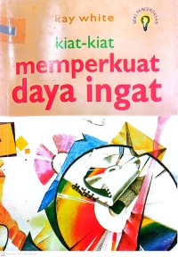 kiat-kiat memperkuat daya ingat