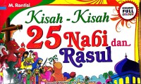 Kisah-Kisah 25 Nabi dan Rasul
