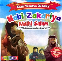 Kisah Teladan 25 Nabi : Nabi Zakariya Alaihi Salam