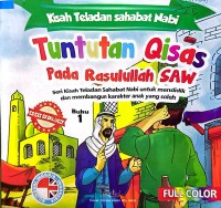 Kisah Teladan Sahabat Nabi : Tuntutan Qisas Pada Rasulullah SAW