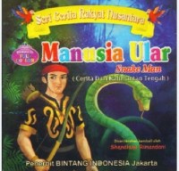 Manusia Ular : Snake Man