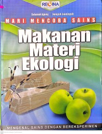 Mari Mencoba Sains ; Makanan Materi Ekologi