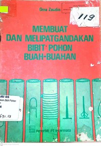 Membuat dan Melipatgandakan Bibit Pohon Buah-Buahan