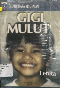 Memelihara Kesehatan : Gigi Mulut