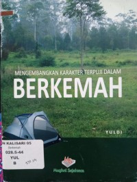 MENGEMBANGKAN KARAKTER TERPUJI DALAM BERKEMAH
