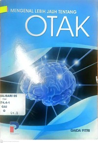 Mengenal Lebih Jauh tentang Otak