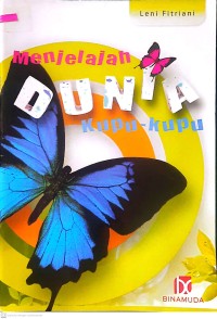 Menjelajah Dunia Kupu-kupu