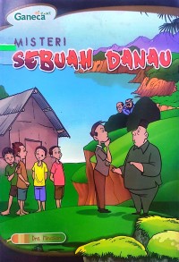 MISTERI SEBUAH DANAU