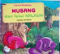 MUSANG dan Telur KALKUN