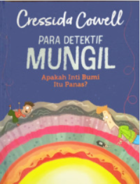 Image of Para Detektif Mungil: Apakah Inti Bumi Itu Panas?