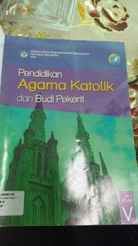 Pendidikan Agama Katolik dan Budi Pekerti Kelas V