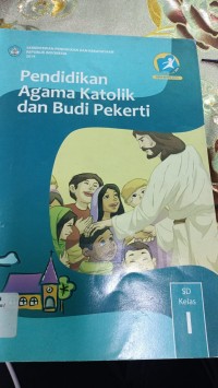 Pendidikan Agama Katolik dan Budi Pekerti Kelasd I